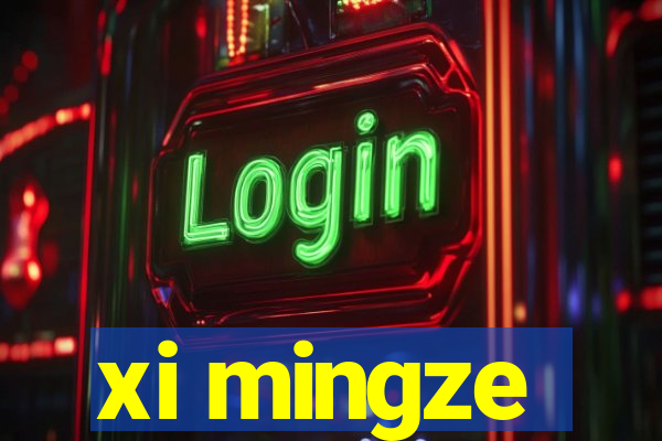 xi mingze